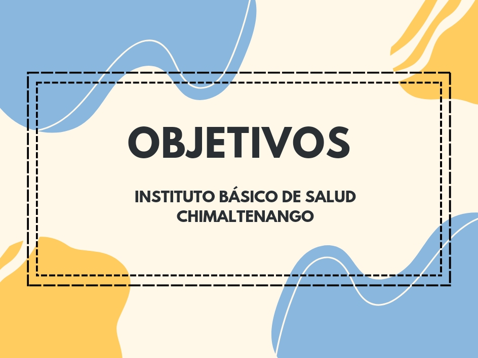 Objetivos del IBS Chimaltenango